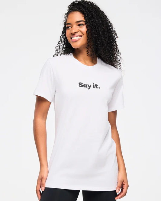 NOW IN STOCK  Say It Tee